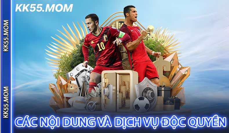 Các nội dung và dịch vụ độc quyền