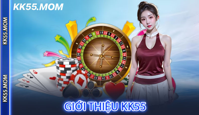 Giới Thiệu KK55